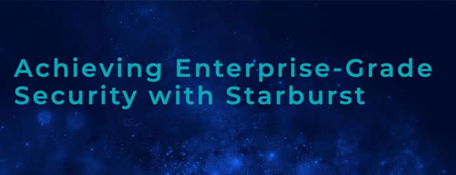 Starburst Enterprise Security Guide